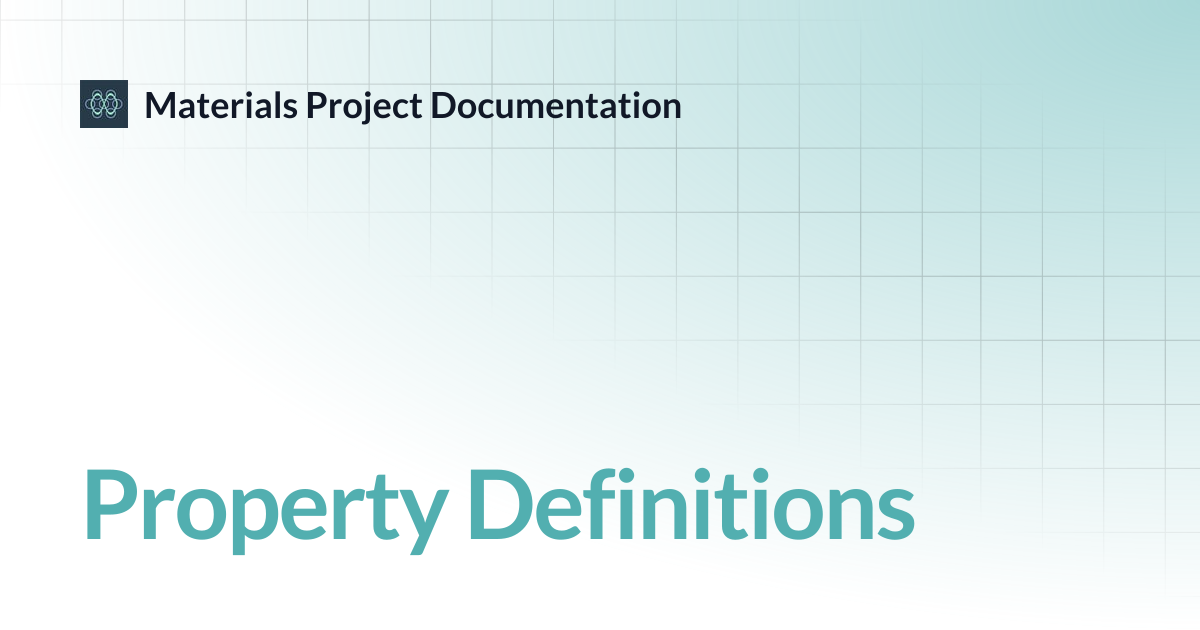 Property Definitions | Materials Project Documentation